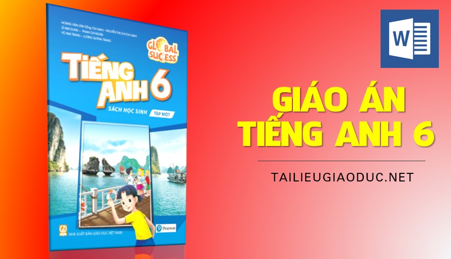 Giao An Tiếng Anh 6 Học Kỳ I Global Success