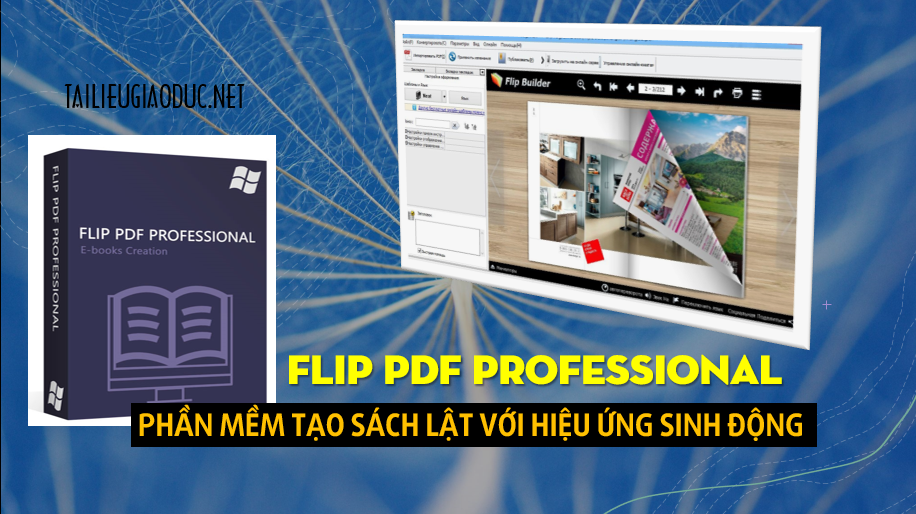 Download Flip Pdf Pro 2 - Phần Mềm Tạo Danh Sách Lật Trang Với Hiệu Ứng  Sinh Động